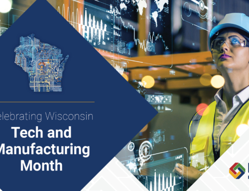 October: Wisconsin Tech and Manufacturing Month