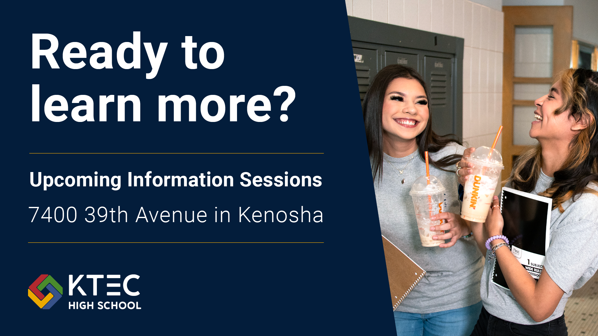 Ready to learn more? Upcoming Information Sessions